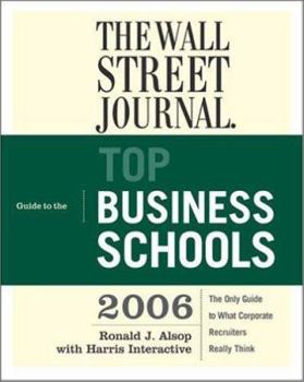 Paperback The Wall Street Journal Guide to the Top Business Schools Book