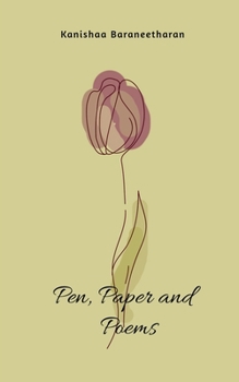 Paperback Pen, Paper and Poems: A Collection of 100 Handwritten Poems Book