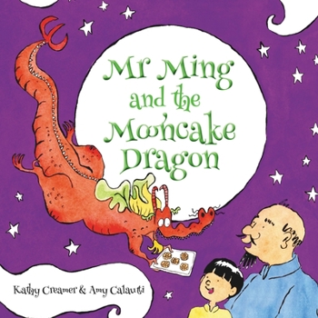 Hardcover Mr. Ming and the Mooncake Dragon Book