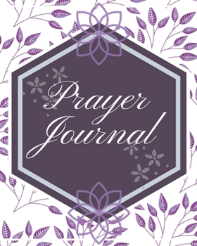 Prayer Journal-Daily Inspirational Beginners Guided Notebook-Record Your Prayer Requests 8"x10" 110 Pages Book 29: Bible Study Personal Notebook- Self ... & Simple Guide to Give Thanks to The Lord