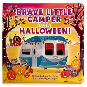 Board book Brave Little Camper Saves Halloween Book