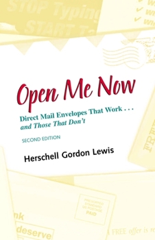 Paperback Open Me Now: Direct Mail Envelopes That Work...and Those That Don't Book