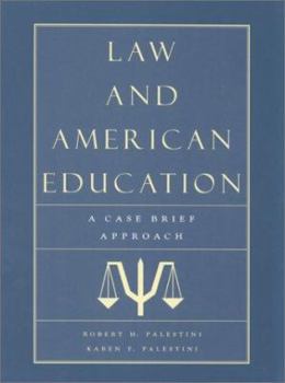 Paperback Law and American Education: A Case Brief Approach Book