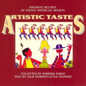 Artistic Tastes: Favorite Recipes of Native American Artists