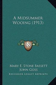 Paperback A Midsummer Wooing (1913) Book