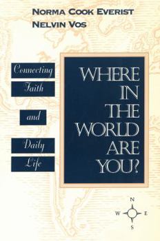 Paperback Where in the World Are You?: Connecting Faith & Daily Life Book