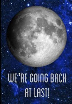 Paperback We're Going Back At Last! Book