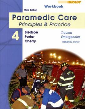 Paperback Student Workbook for Paramedic Care: Principles & Practice Volume 4: Trauma Emergencies Book