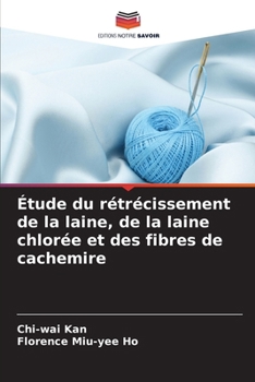 Paperback Étude du rétrécissement de la laine, de la laine chlorée et des fibres de cachemire [French] Book