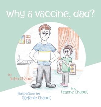 Hardcover Why a Vaccine, Dad? Book