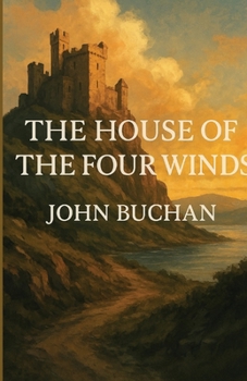Paperback The House Of The Four Winds (Illustrated) Book