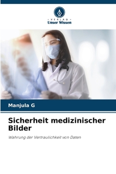 Paperback Sicherheit medizinischer Bilder [German] Book