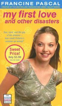 My First Love and Other Disasters (Victoria Martin Trilogy)