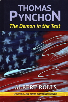 Hardcover Thomas Pynchon: Demon in the Text Book