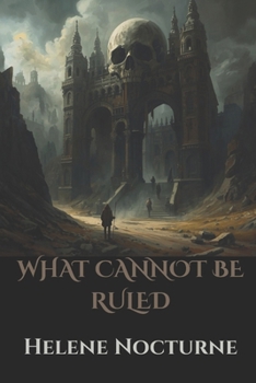 Paperback What Cannot Be Ruled Book