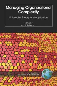 Paperback Managing Organizational Complexity: Philosophy, Theory and Application (PB) Book