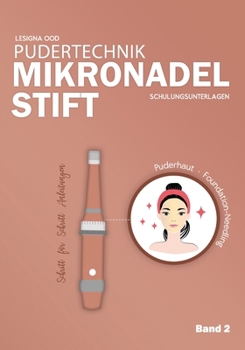 Paperback Foundation-Needling - Pudertechnik - Microneedling - Schulungsunterlagen: Schwerpunkt: Foundation richtig auftragen - Pudertechnik mit Microneedling k [German] Book
