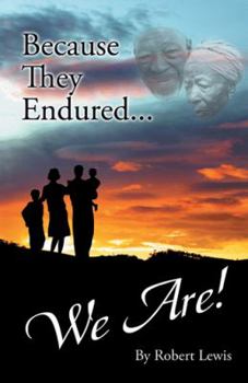 Paperback Because They Endured . . . We Are! Book
