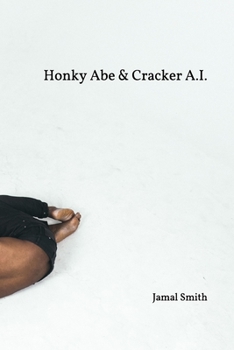 Paperback Honky Abe & Cracker A.I. Book