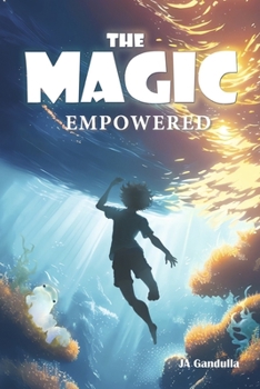 Paperback The Magic: Empowered: Book 3 Book