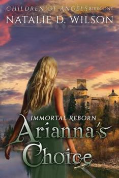 Paperback Immortal Reborn - Arianna's Choice Book