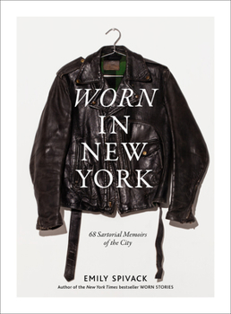 Hardcover Worn in New York: 68 Sartorial Memoirs of the City Book