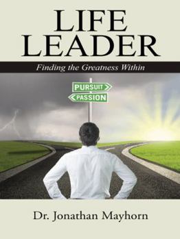 Paperback Life Leader: Finding the Greatness Within Book