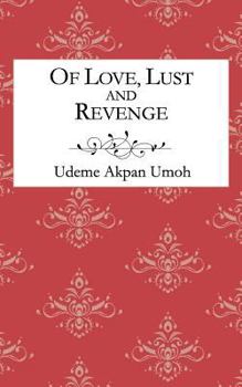 Paperback Of Love, Lust and Revenge Book