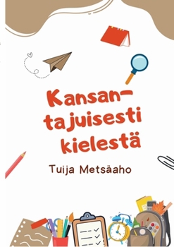 Paperback Kansantajuisesti kielestä [Finnish] Book