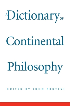 Hardcover A Dictionary of Continental Philosophy Book