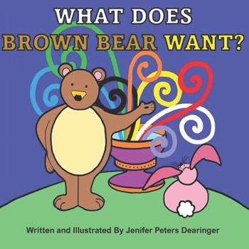 Paperback What Does Brown Bear Want? Book