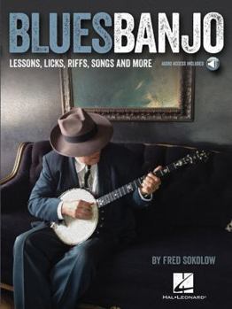 Paperback Blues Banjo: Lessons, Licks, Riffs, Songs & More Book