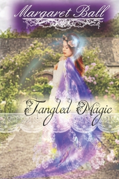 Paperback Tangled Magic: A Regency fantasy romance Book