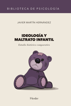 Paperback Ideologia Y Maltrato Infantil [Spanish] Book