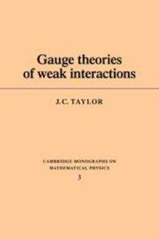 Hardcover Gauge Theories of Weak Interactions Book