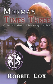 Paperback Crimson Moon Hideaway: Merman Times Three Book