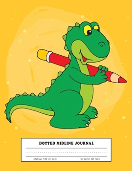 Dotted Midline Journal: Dotted Midline Notebook For Boys With Space to Write and Draw Dinosaur cover