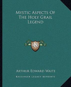 Paperback Mystic Aspects Of The Holy Grail Legend Book