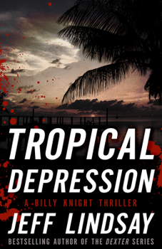 Tropical Depression - Book #1 of the Billy Knight Thrillers