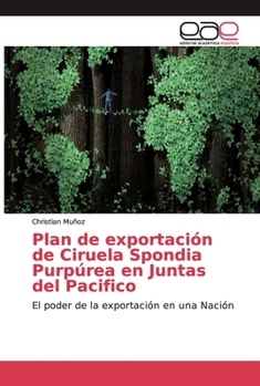 Paperback Plan de exportación de Ciruela Spondia Purpúrea en Juntas del Pacifico [Spanish] Book