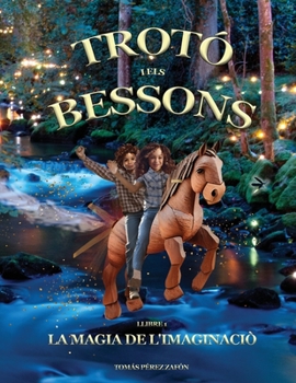 Trotó i els Bessons: La Màgia de l'Imaginaciò (Trotter and the Twins)