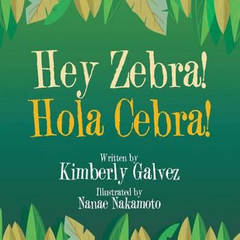 Paperback Hey Zebra!: Hola Cebra! Book