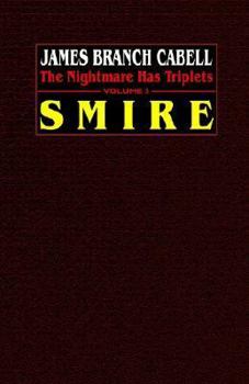 Smire: An Acceptance in the Third Person - Book #3 of the Nightmare Has Triplets
