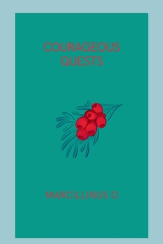 Paperback Courageous Quests Book