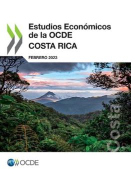 Paperback Estudios Económicos de la OCDE: Costa Rica 2023 [Spanish] Book