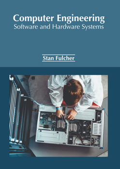 Hardcover Computer Engineering: Software and Hardware Systems Book