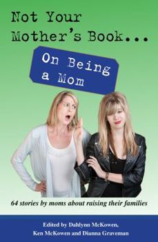 Paperback Not Your Mother's Book... on Being a Mom Book