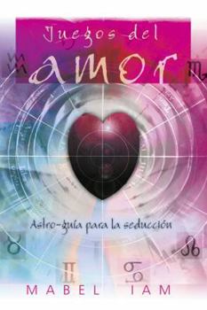 Paperback Juegos del Amor: Astro-Gu?a Para La Seducci?n [Spanish] Book