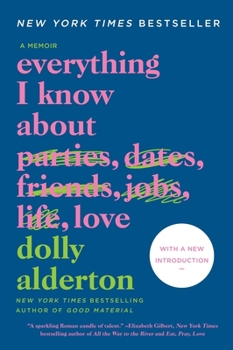 Paperback Everything I Know about Love: A Memoir Book