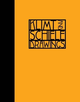 Hardcover Klimt and Schiele: Drawings Book